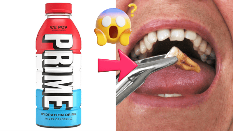 Be Wary of PRIME… It Could Ruin Your Teeth